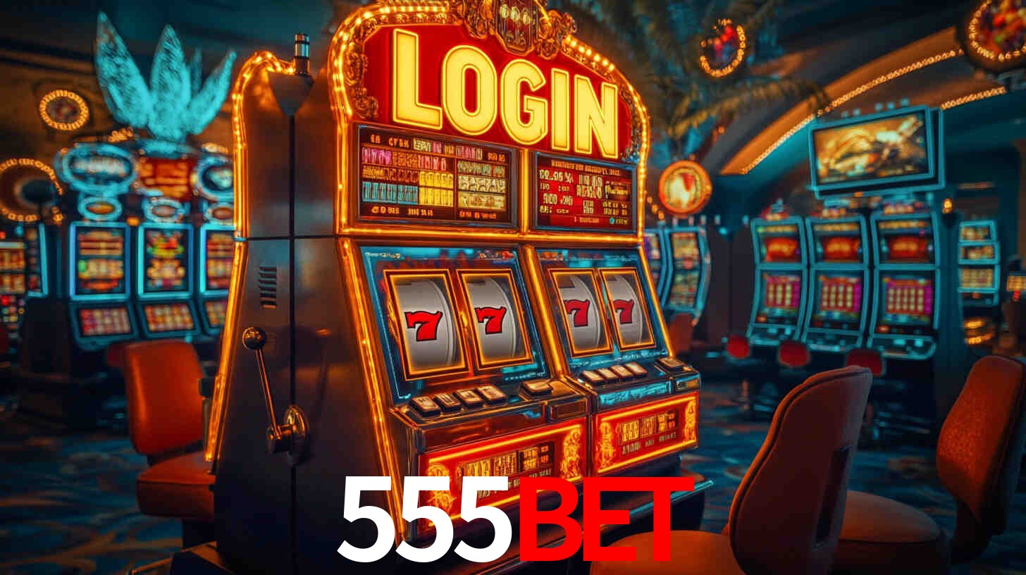 555bet: Jogos de Caça-Níqueis-Altas Recompensas, Roleta-Velocidade, Blackjack-Desafios Máximos